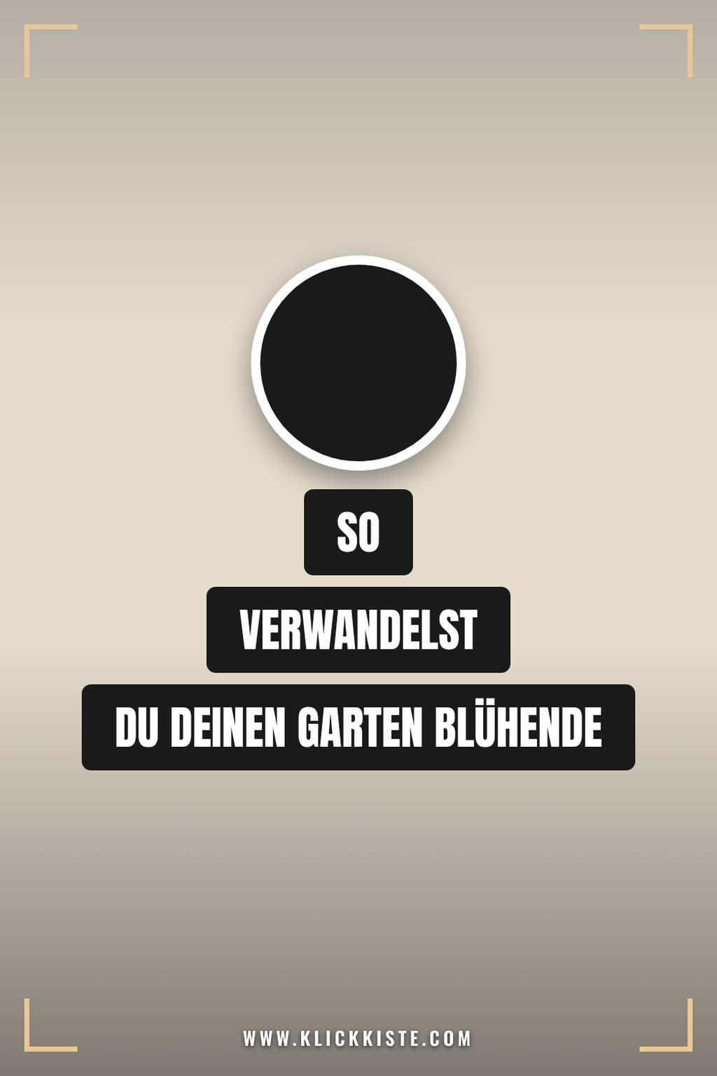 Pinterest Pin So verwandelst du deinen Garten in eine blühende Oase