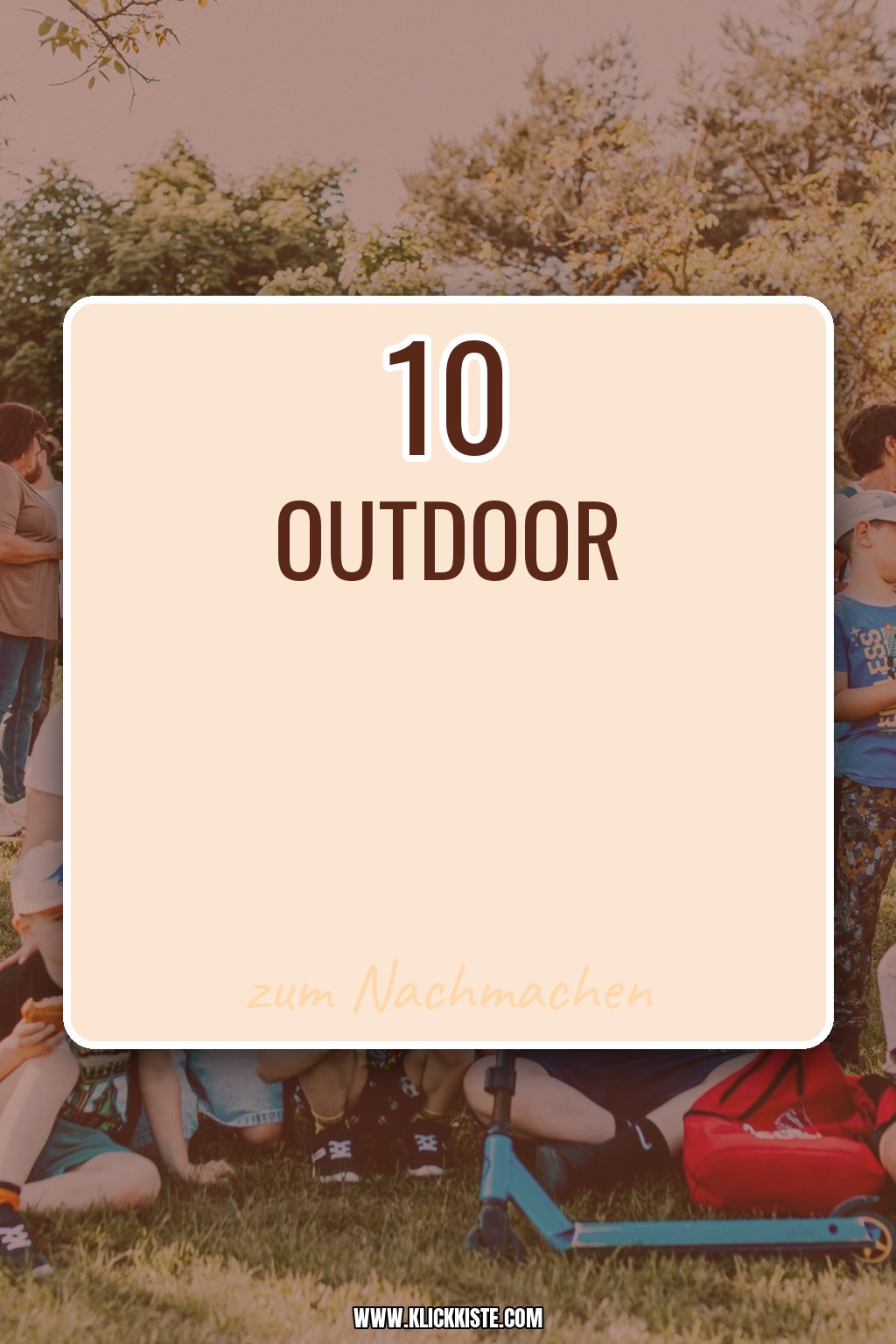 10 Outdoor-Familien-Abenteuer-Ideen mit Kindern erleben