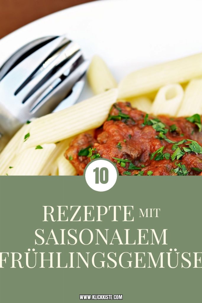 10 Rezepte mit saisonalem Frühlingsgemüse