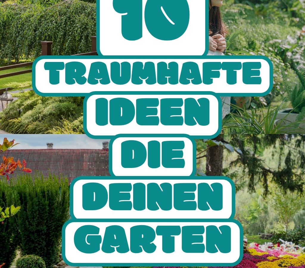 10 traumhafte Ideen die deinen Garten zum Blühen bringen