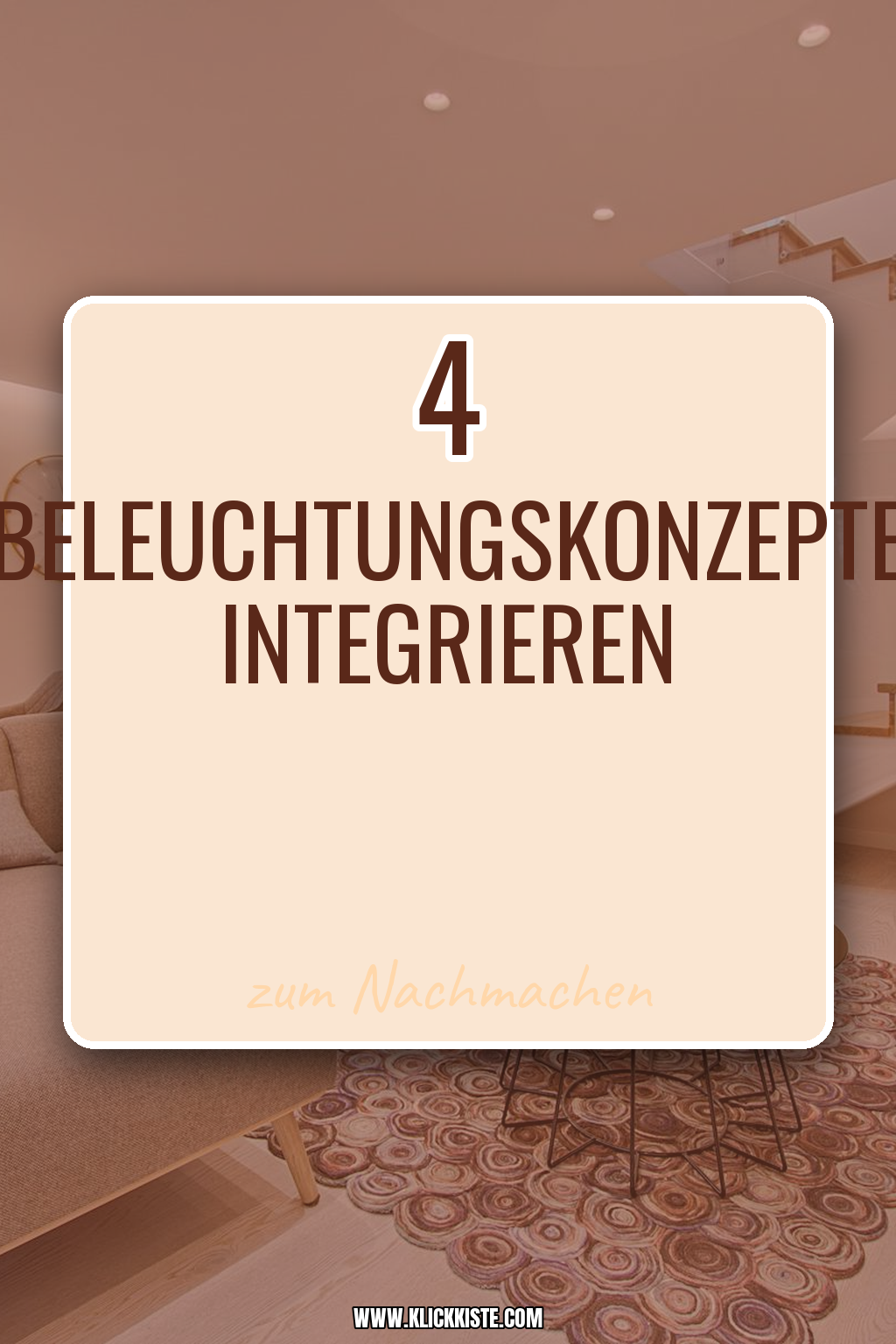 Pinterest Pin Beleuchtungskonzepte integrieren