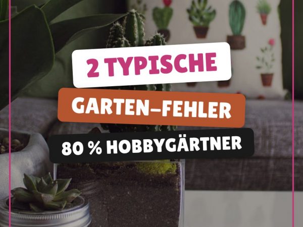 2 typische Garten-Fehler die 80 % der Hobbygärtner machen