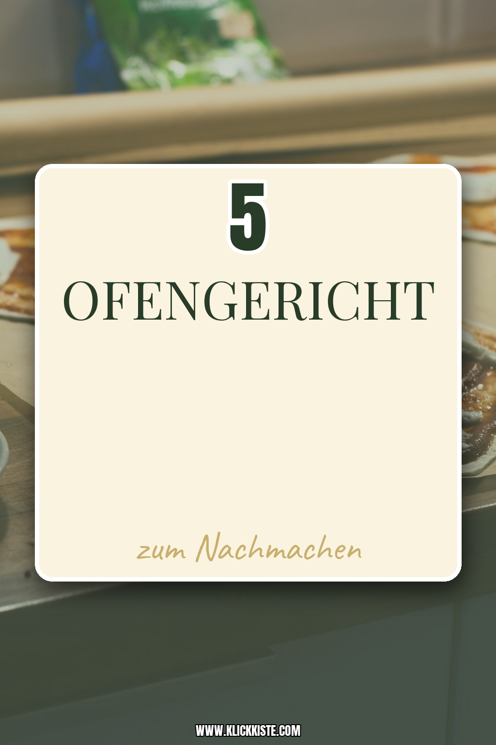 5 Ofengericht-Rezepte für gemütliche Familien-Abende