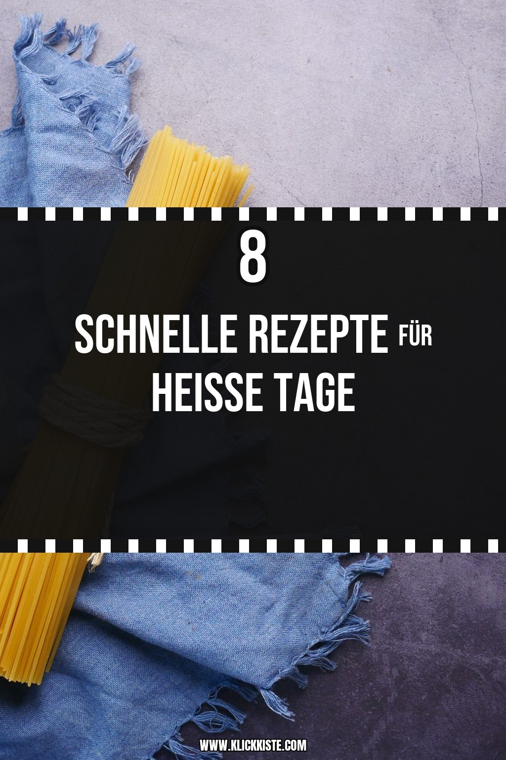 8 schnelle Rezepte für heiße Tage