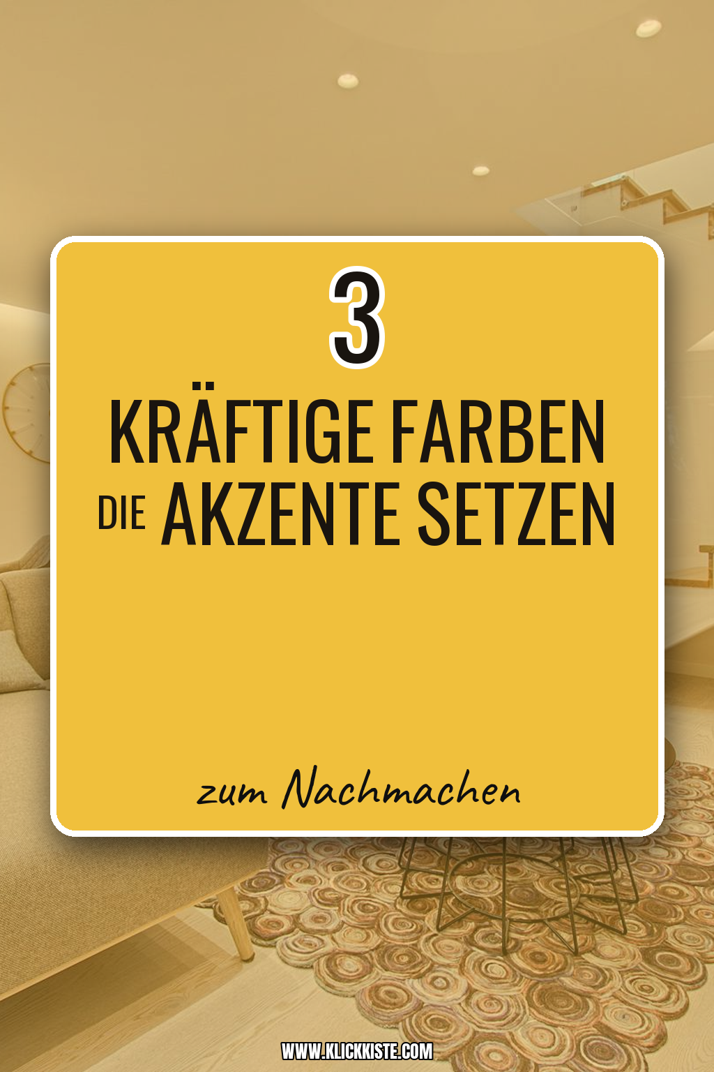 Pinterest Pin So setzt du mit kräftigen Farben Akzente