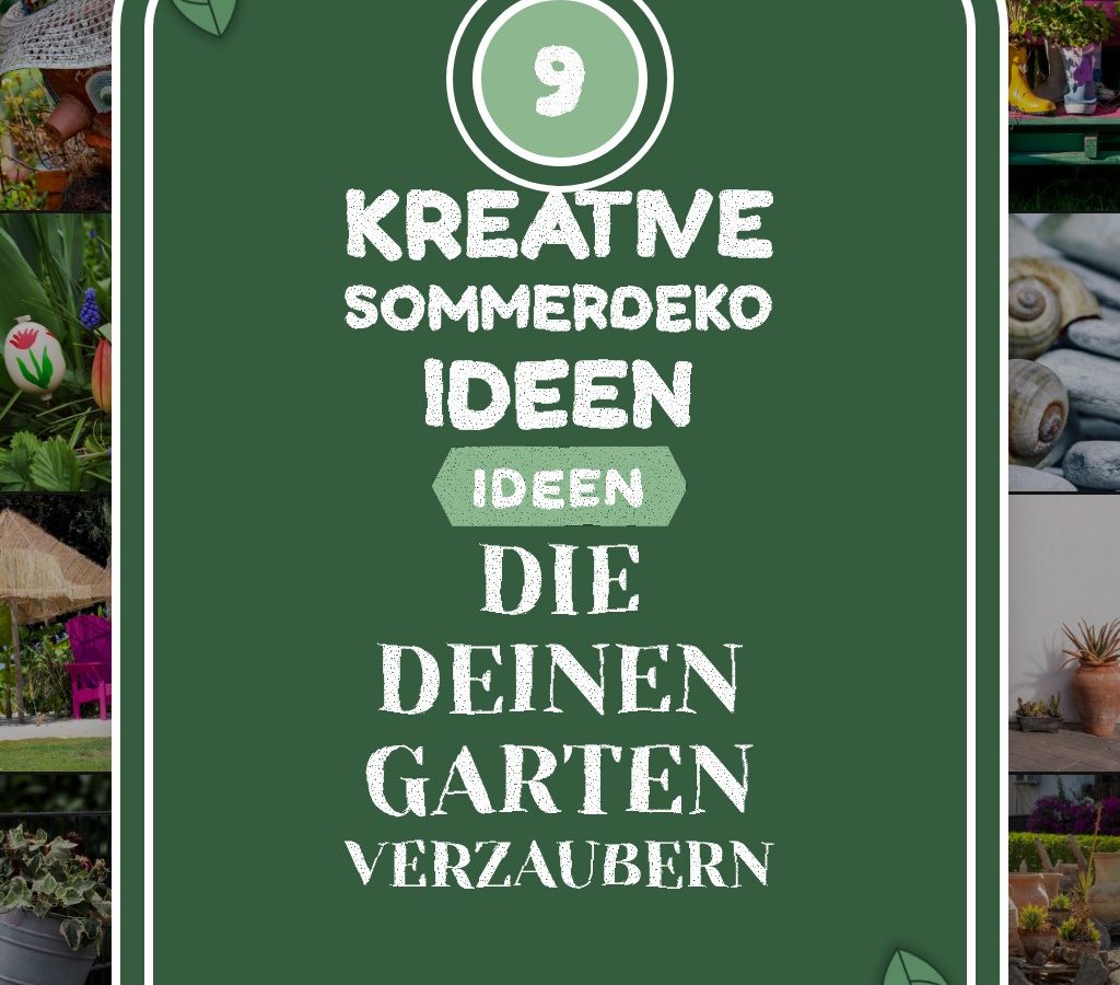 9 kreative Sommerdeko-Ideen die deinen Garten verzaubern