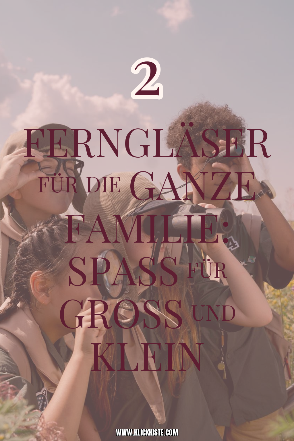Pinterest Pin Ferngläser für die ganze Familie: Spaß für groß und klein