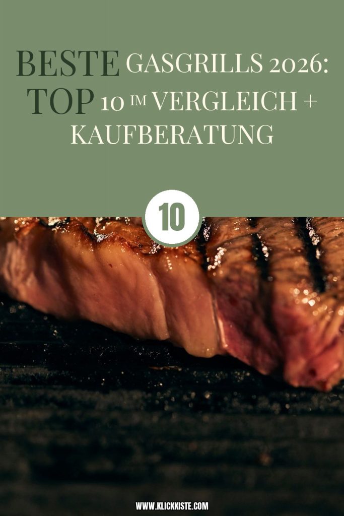 Beste Gasgrills 2026: Top 10 im Vergleich + Kaufberatung