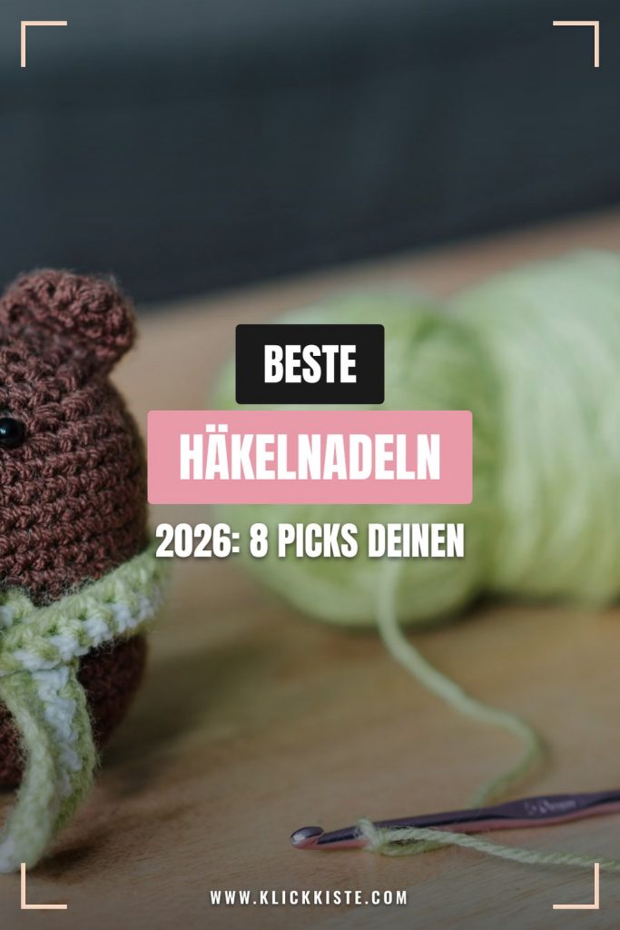 Beste Häkelnadeln 2026: 8 Picks die deinen Garten verschönern