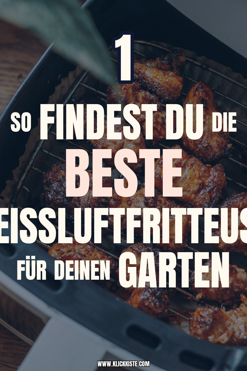Pinterest Pin So findest du die beste Heißluftfritteuse für deinen Garten