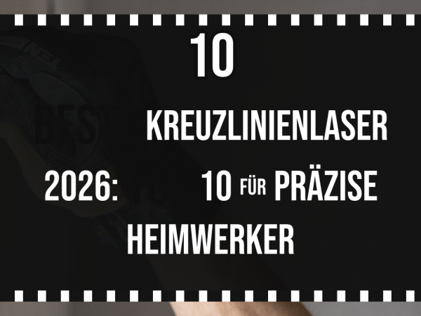 Beste Kreuzlinienlaser 2026: Top 10 für präzise Heimwerker-Projekte