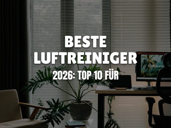 Beste Luftreiniger 2026: Top 10 für ein gesundes Sommer-Zuhause