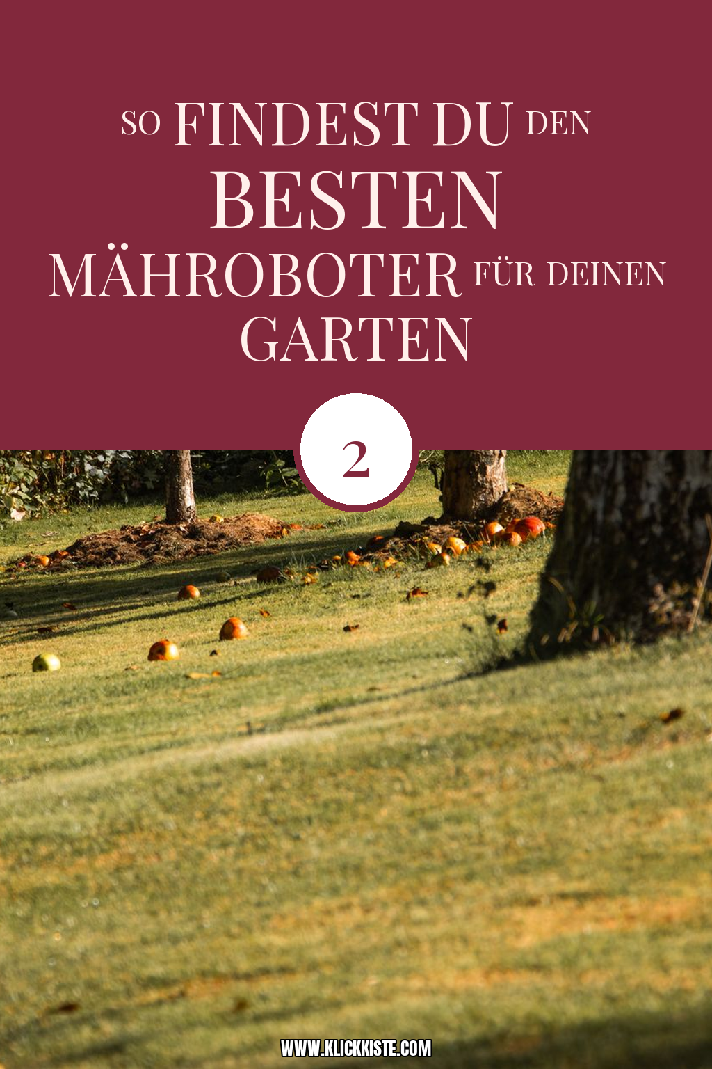 Pinterest Pin So findest du den besten Mähroboter für deinen Garten