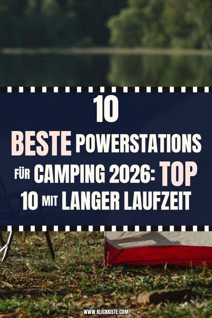 Beste Powerstations für Camping 2026: Top 10 mit langer Laufzeit