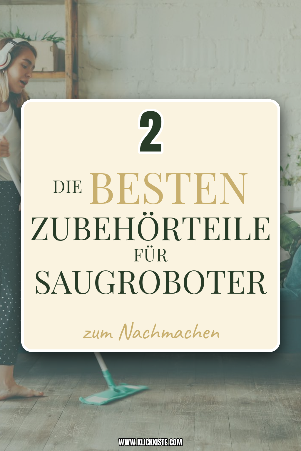 Pinterest Pin Die besten Zubehörteile für Saugroboter
