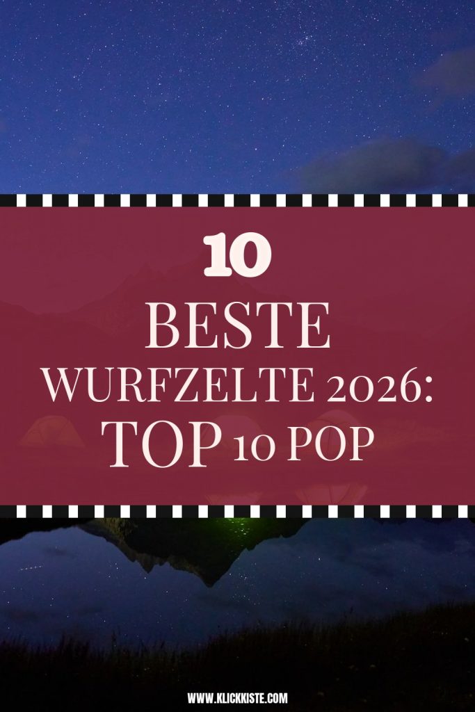 Beste Wurfzelte 2026: Top 10 Pop-up-Zelte im Vergleich