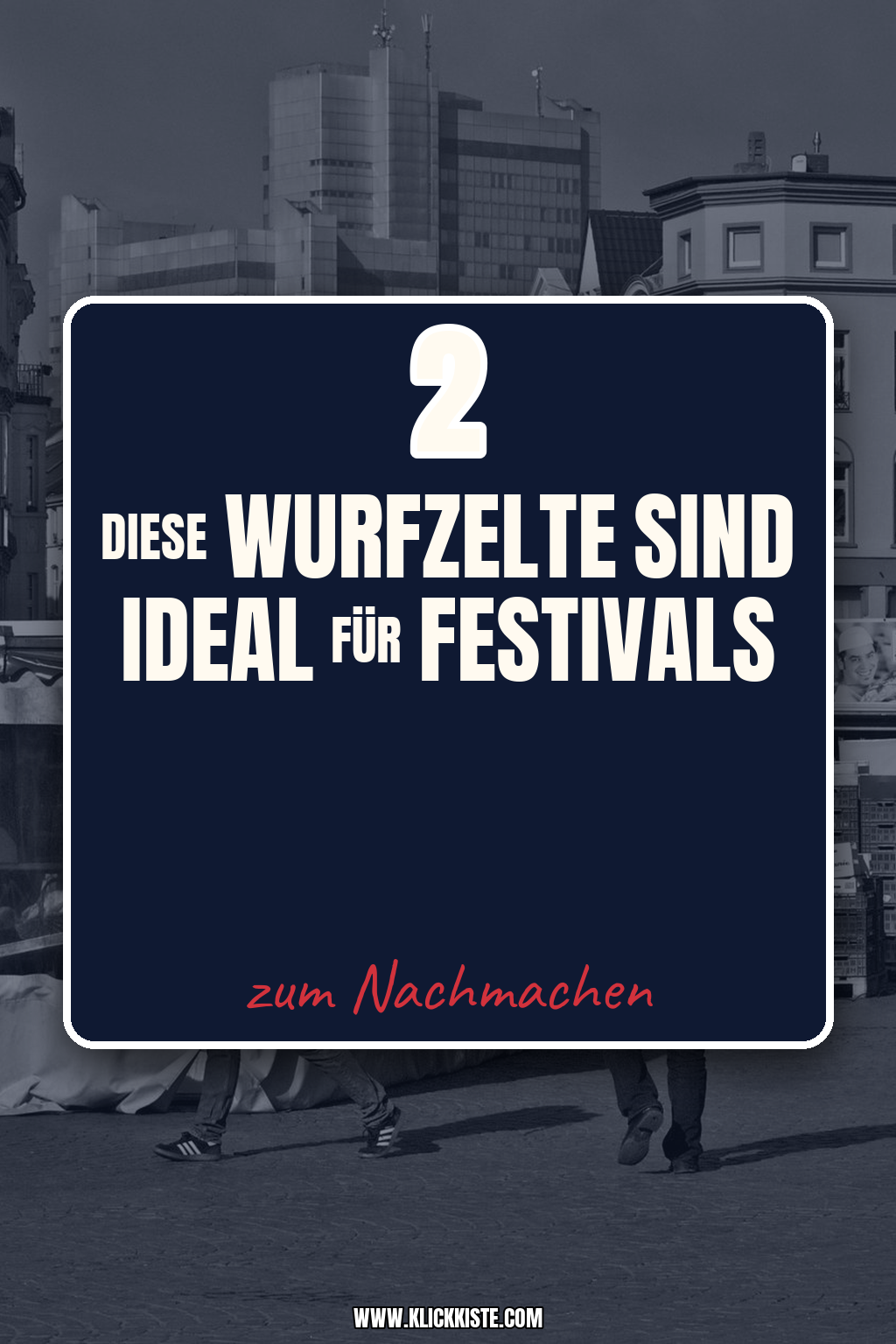 Pinterest Pin Diese Wurfzelte sind ideal für Festivals