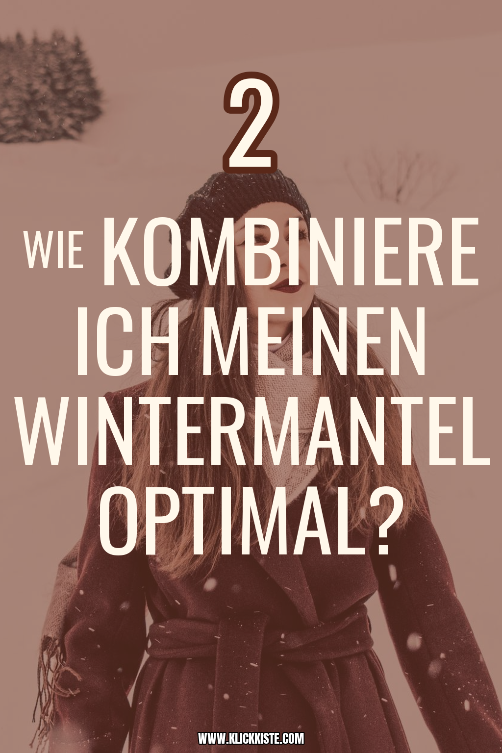 Pinterest Pin Wie kombiniere ich meinen Wintermantel optimal?