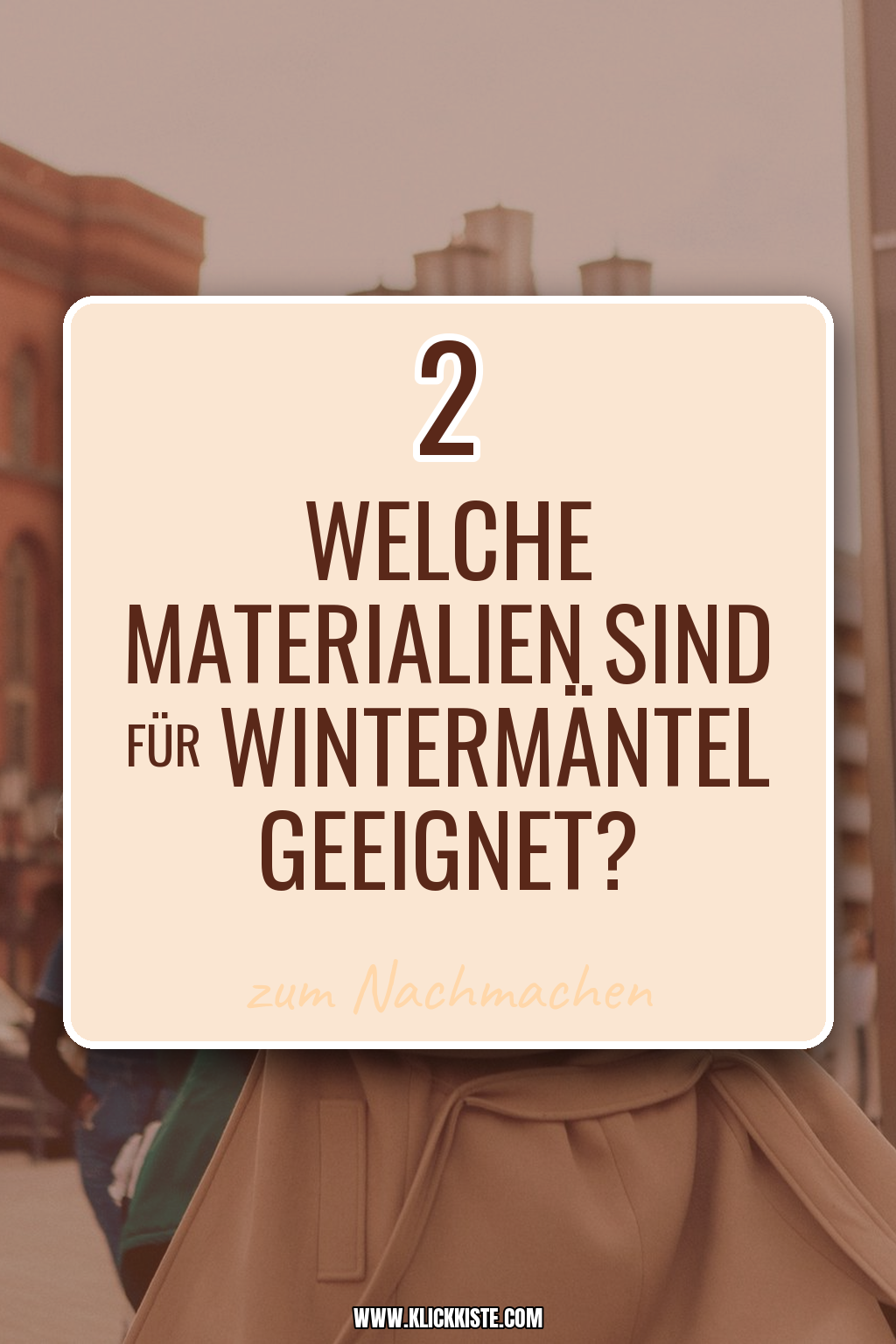 Pinterest Pin Welche Materialien sind für Wintermäntel geeignet?