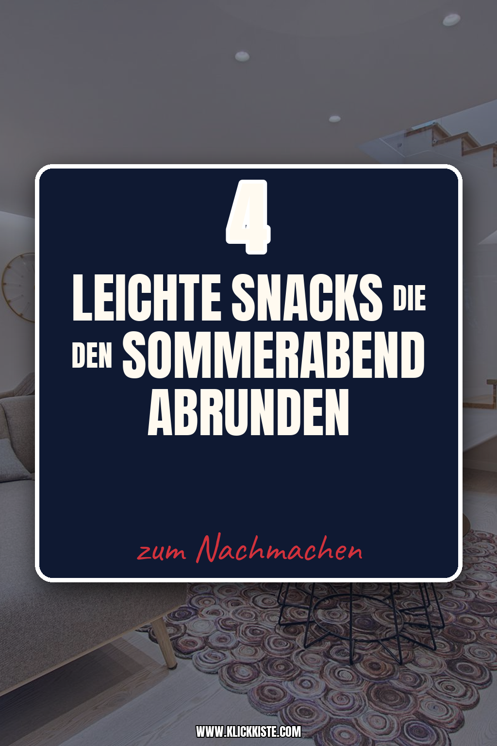 Pinterest Pin Leichte Snacks für entspannte Sommerabende