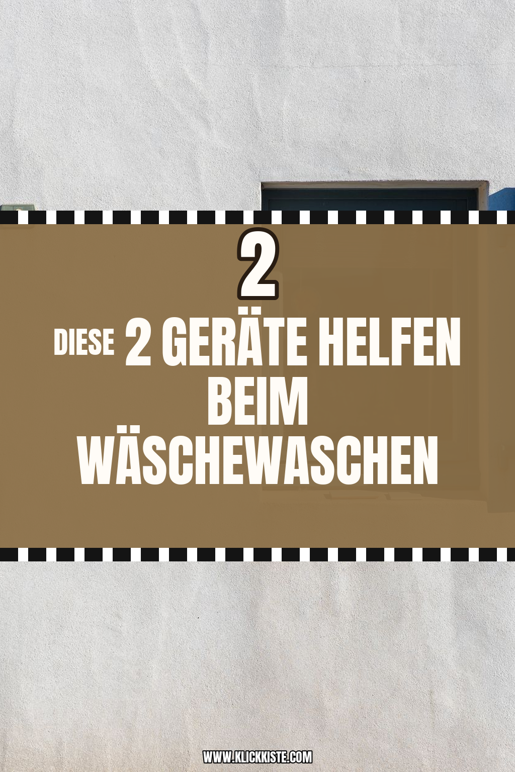 Pinterest Pin Diese 2 Geräte helfen beim Wäschewaschen