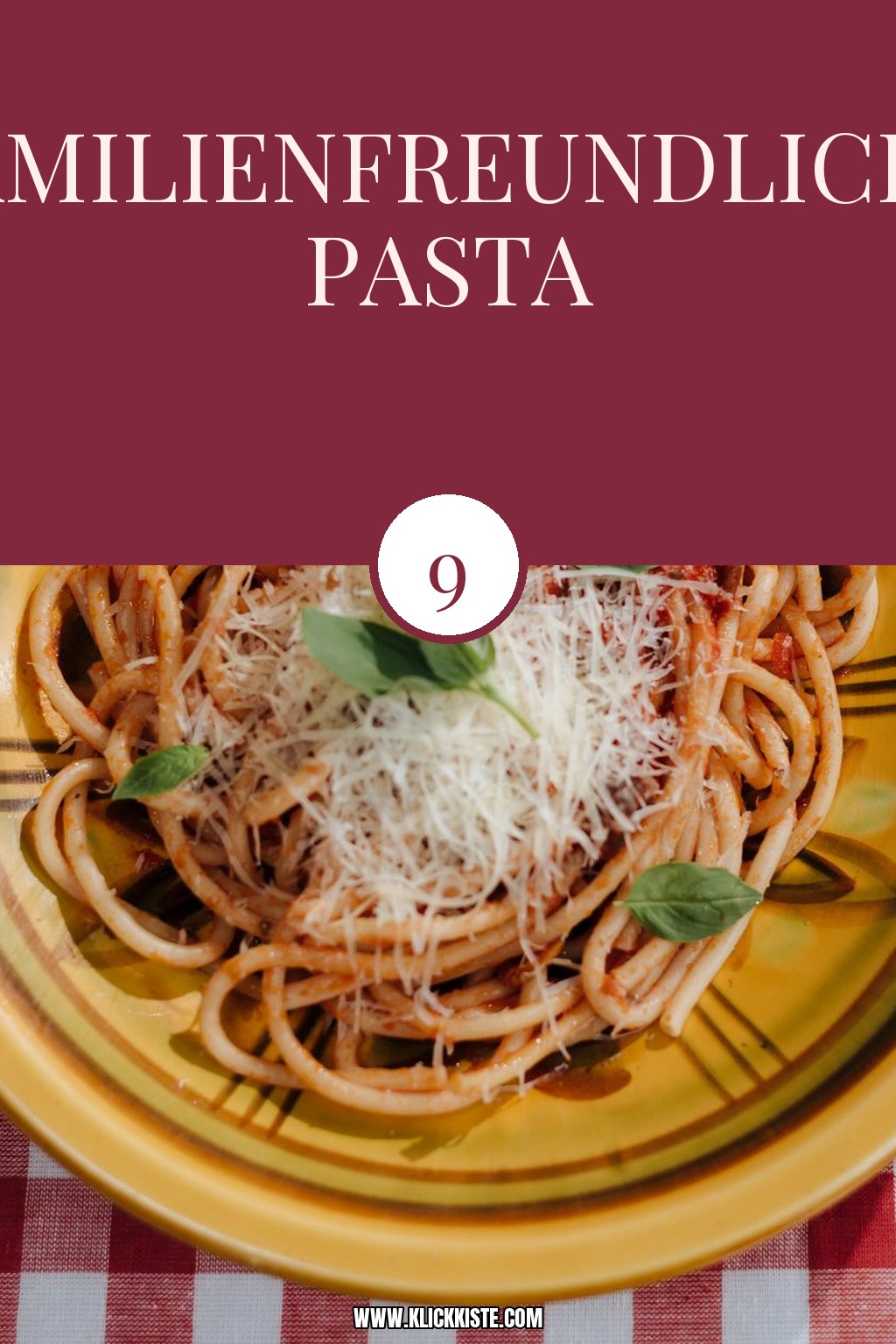 Familienfreundliche Pasta-Rezepte: 9 Gerichte die Kinder lieben