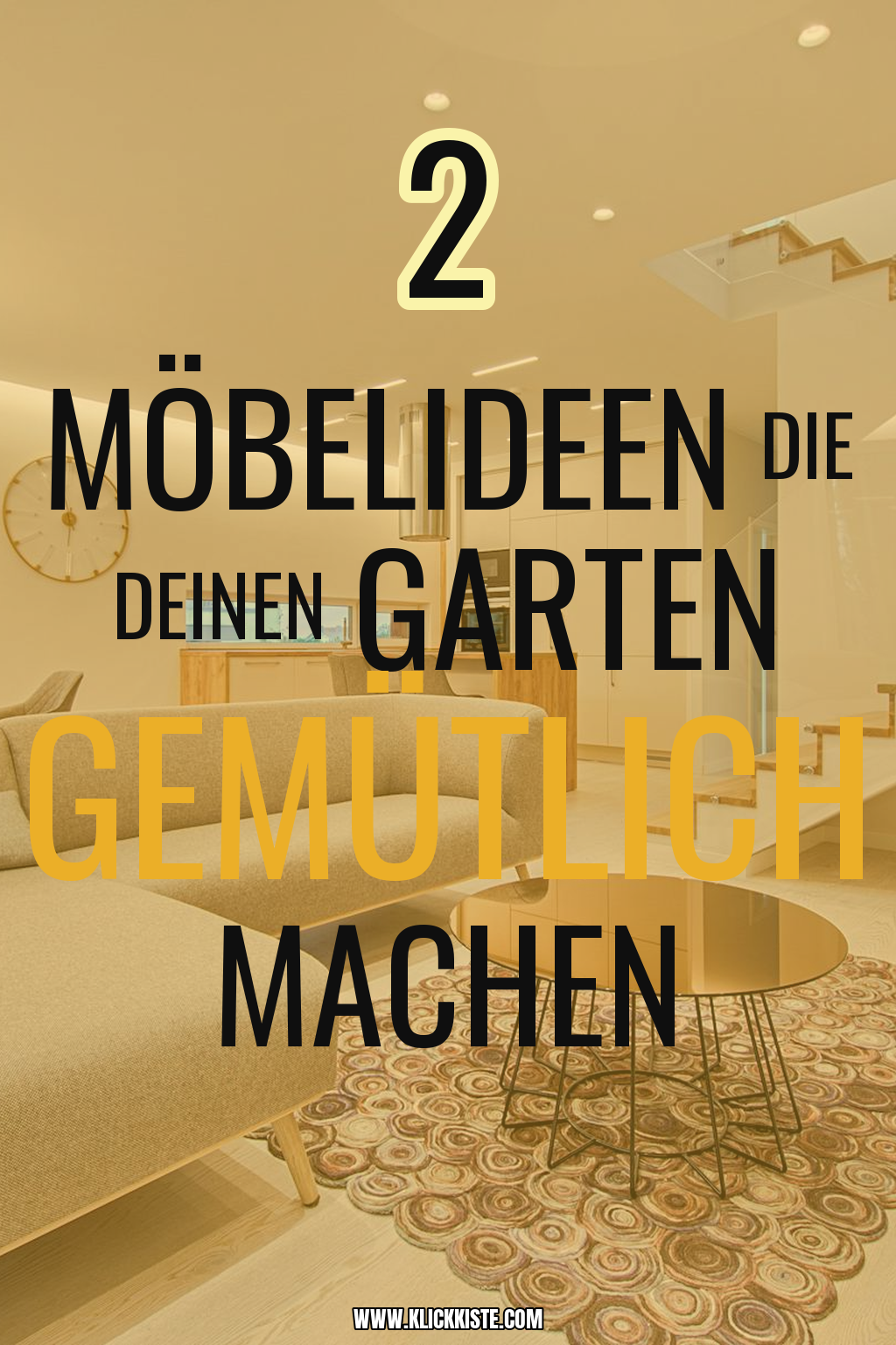 Pinterest Pin Welche Möbel machen deinen Garten wirklich gemütlich?