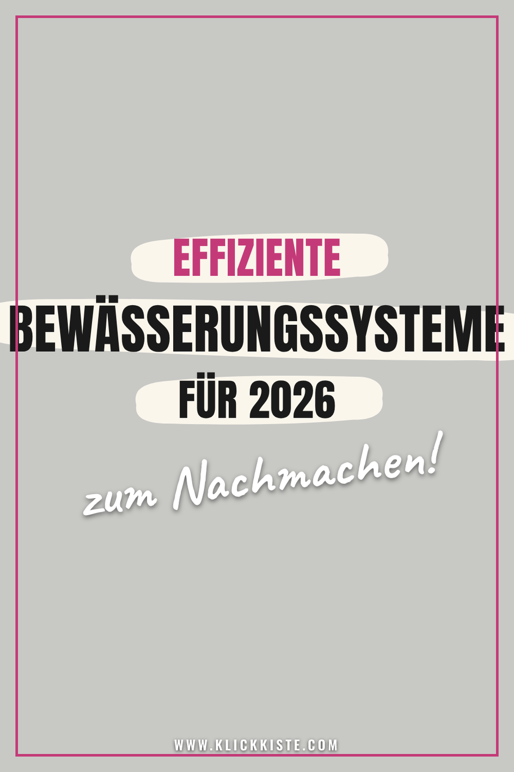Pinterest Pin Effiziente Bewässerungssysteme für 2026