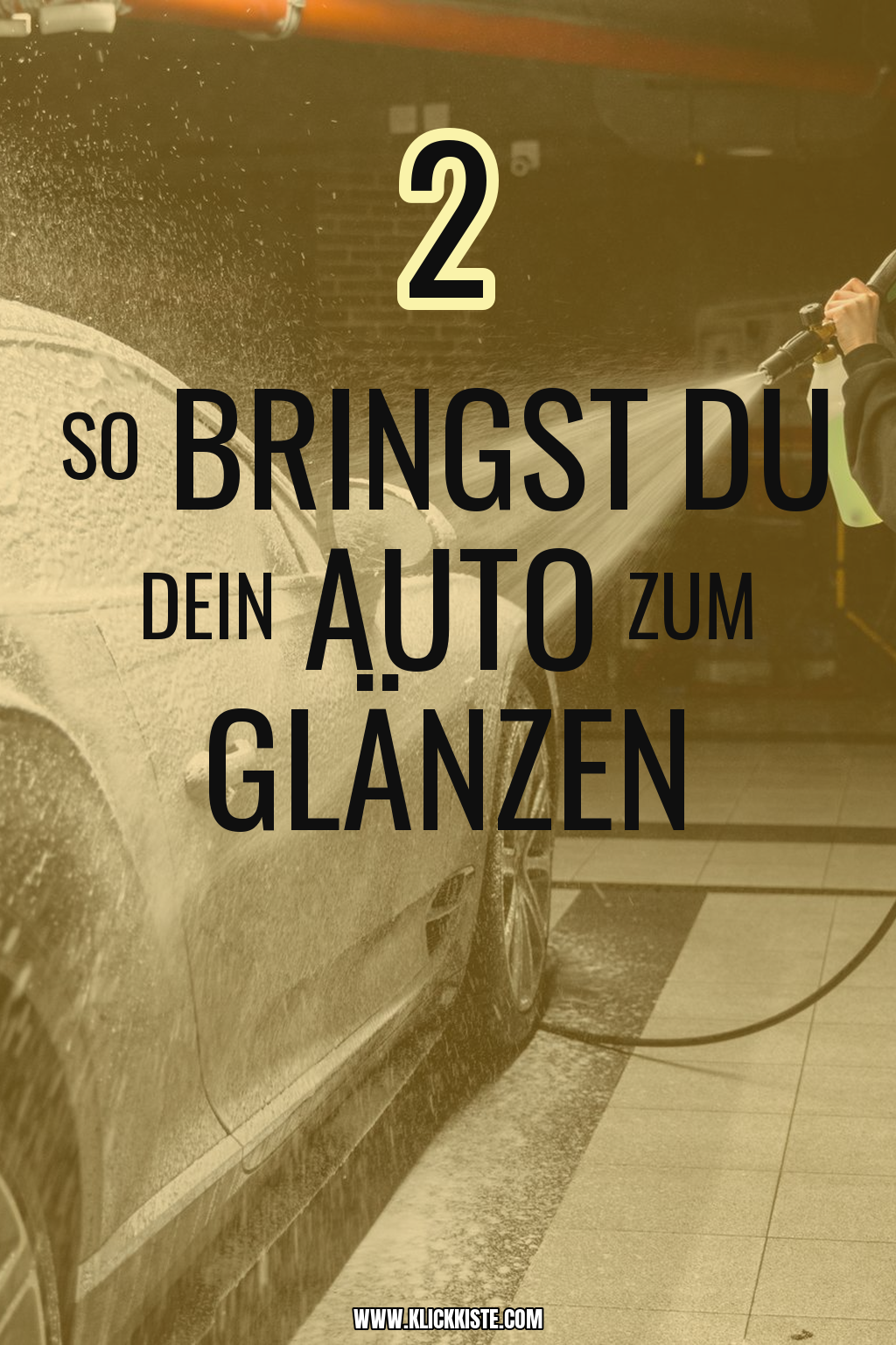 Pinterest Pin So bringst du dein Auto zum Glänzen
