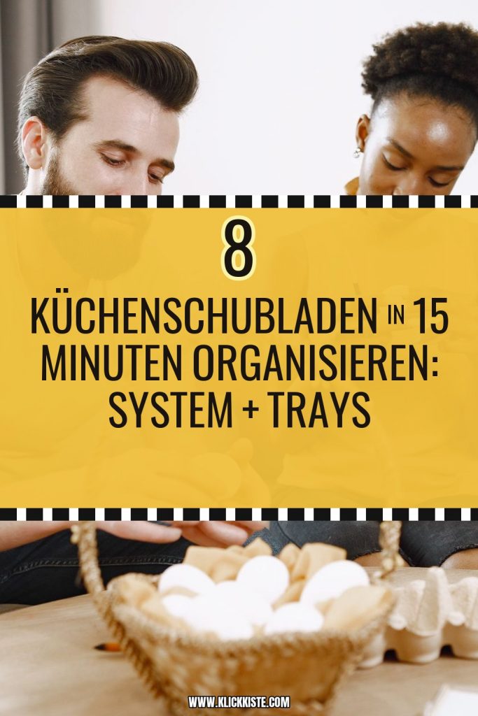 Küchenschubladen in 15 Minuten organisieren: System + Trays-Setup