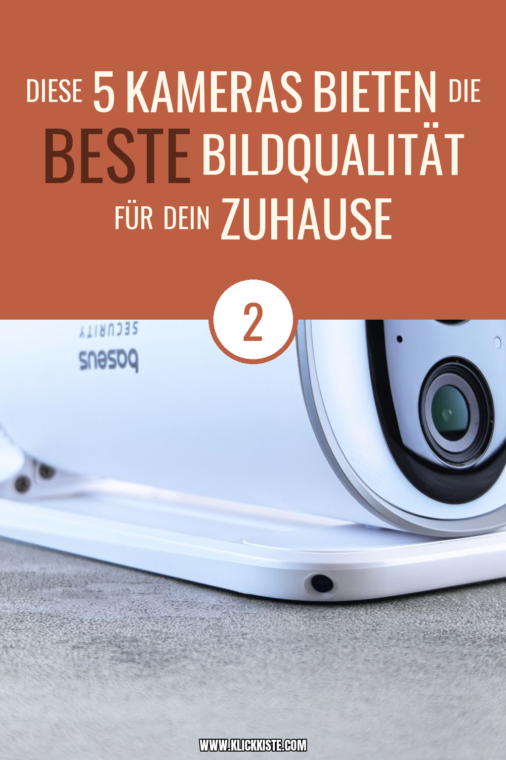 Pinterest Pin Diese 5 Kameras bieten die beste Bildqualität für dein Zuhause