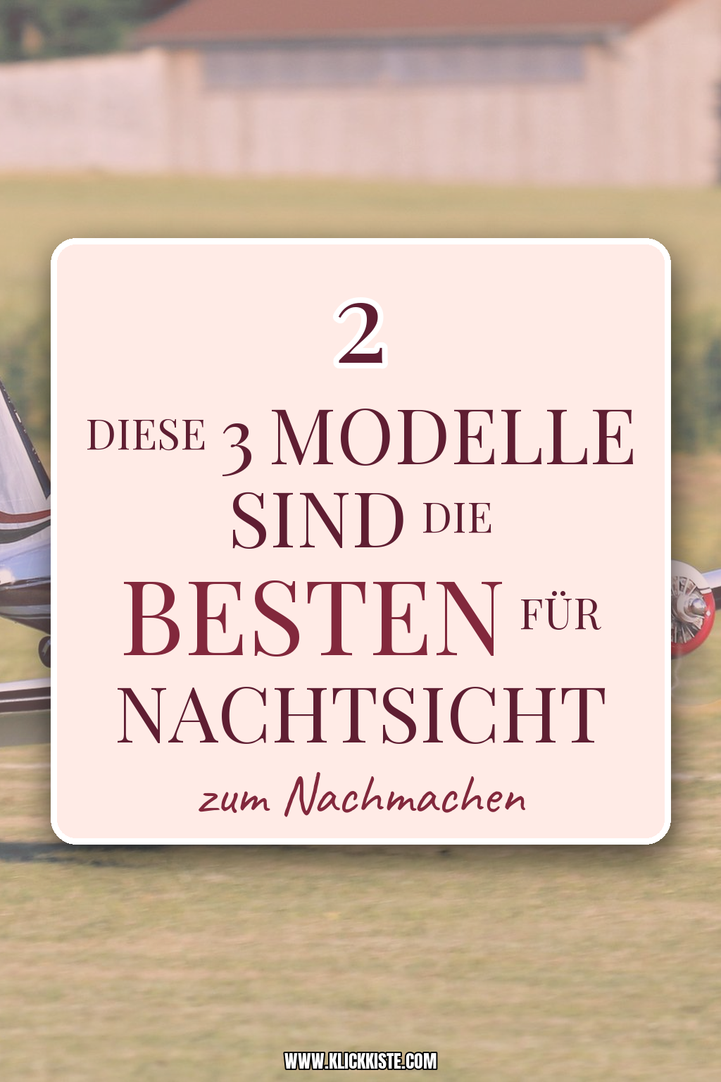 Pinterest Pin Diese 3 Modelle sind die besten für Nachtsicht