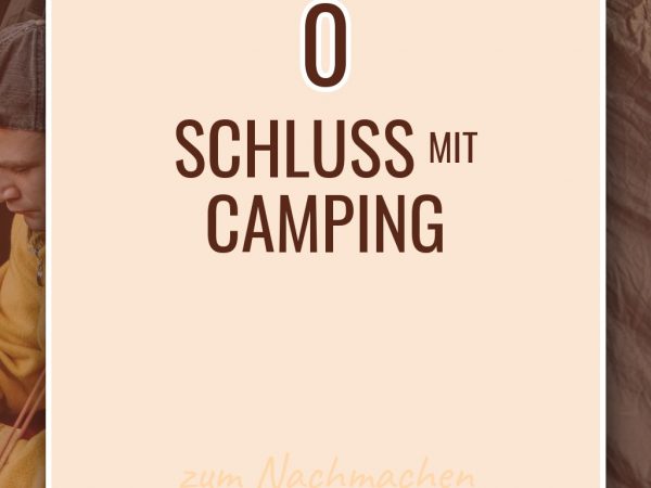 Schluss mit Camping-Fehlern: 13 Profi-Tipps die du brauchst