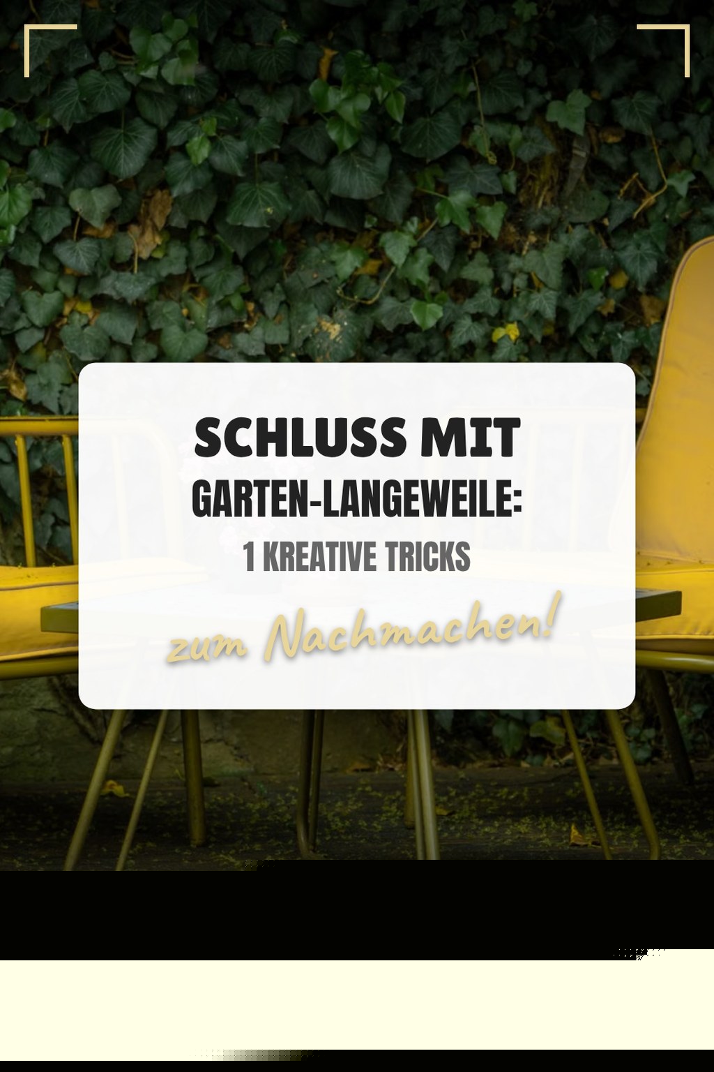 Schluss mit Garten-Langeweile: 1 kreative Tricks die wirken