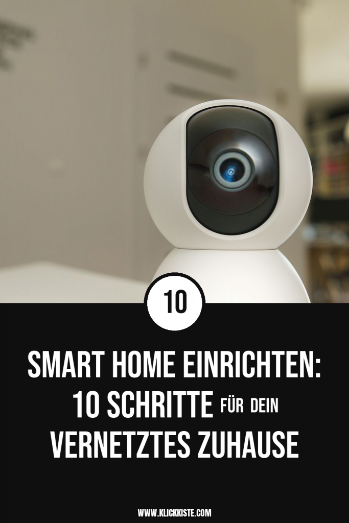 Smart Home einrichten: 10 Schritte für dein vernetztes Zuhause