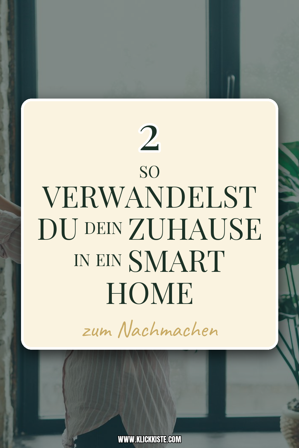 Pinterest Pin So verwandelst du dein Zuhause in ein Smart Home