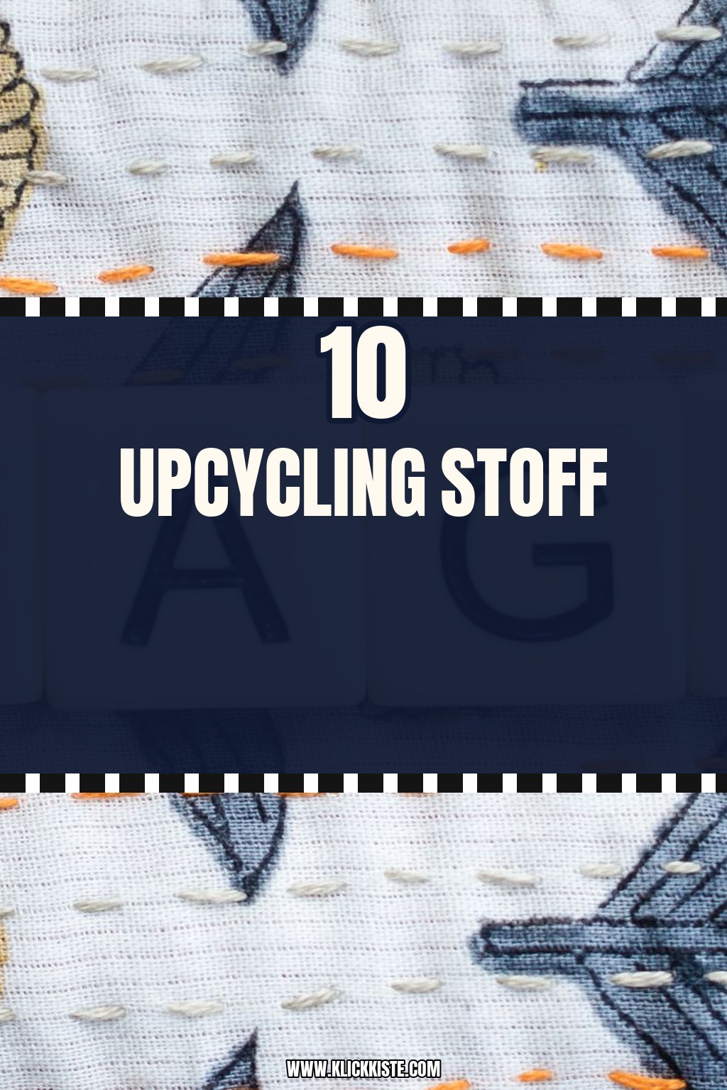 Upcycling Stoff-Reste: 10 kreative Deko-Ideen