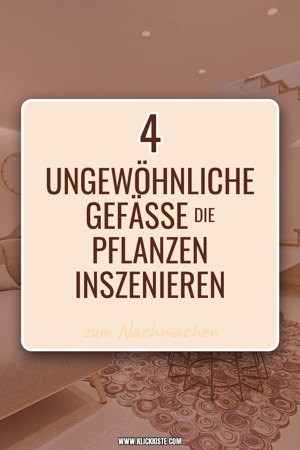 Pinterest Pin Ungewöhnliche Gefäße als Blickfang für Pflanzen