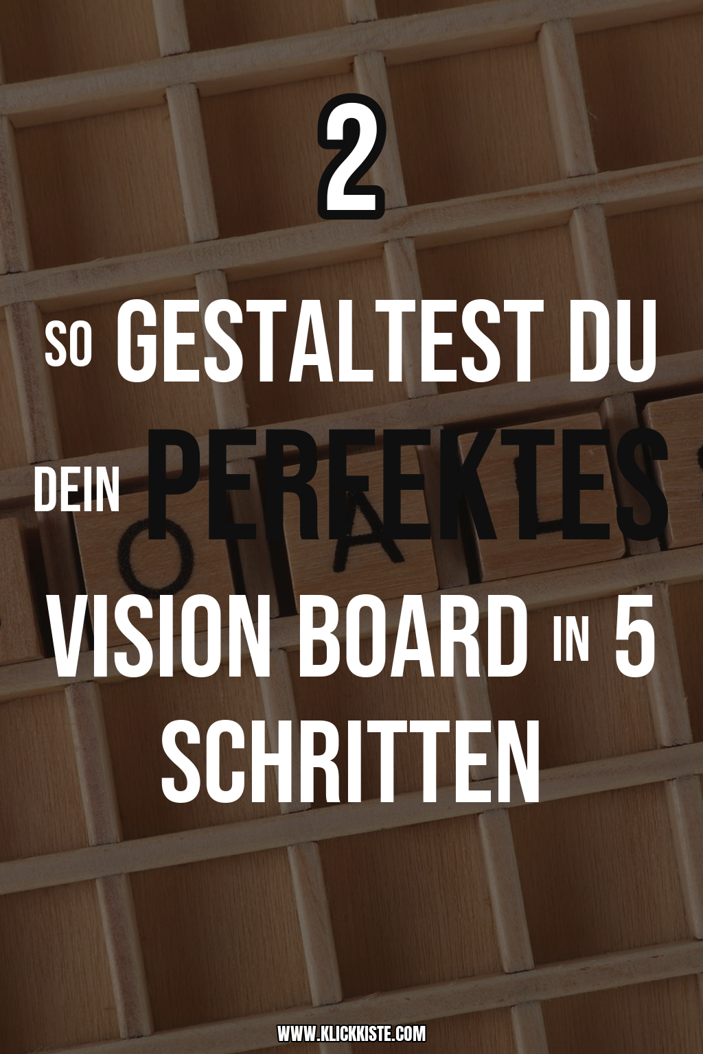 Pinterest Pin So gestaltest du dein perfektes Vision Board in 5 Schritten