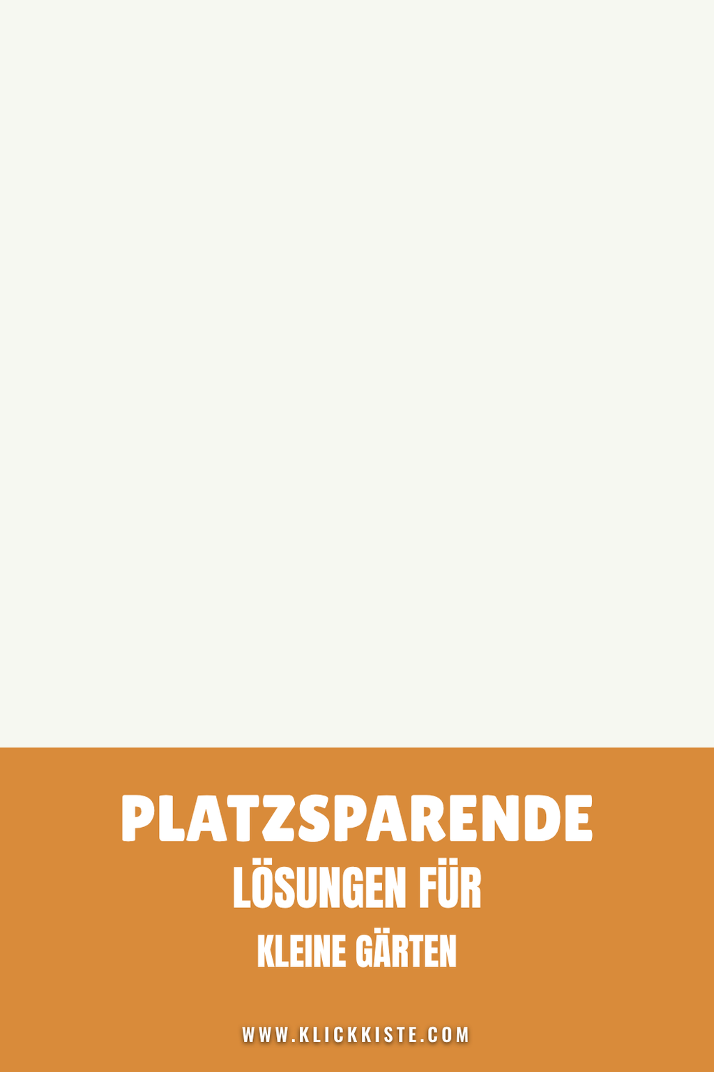 Pinterest Pin Platzsparende Lösungen für kleine Gärten