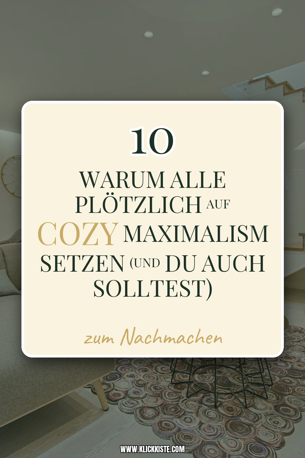 Warum alle plötzlich auf Cozy Maximalism setzen (und du auch solltest)