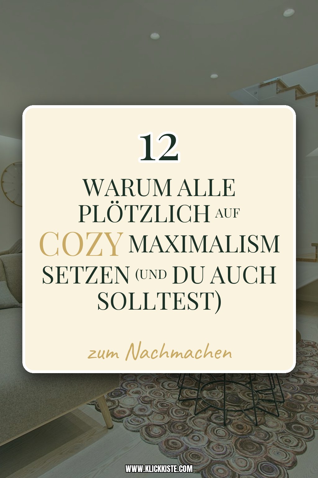 Warum alle plötzlich auf Cozy Maximalism setzen (und du auch solltest)