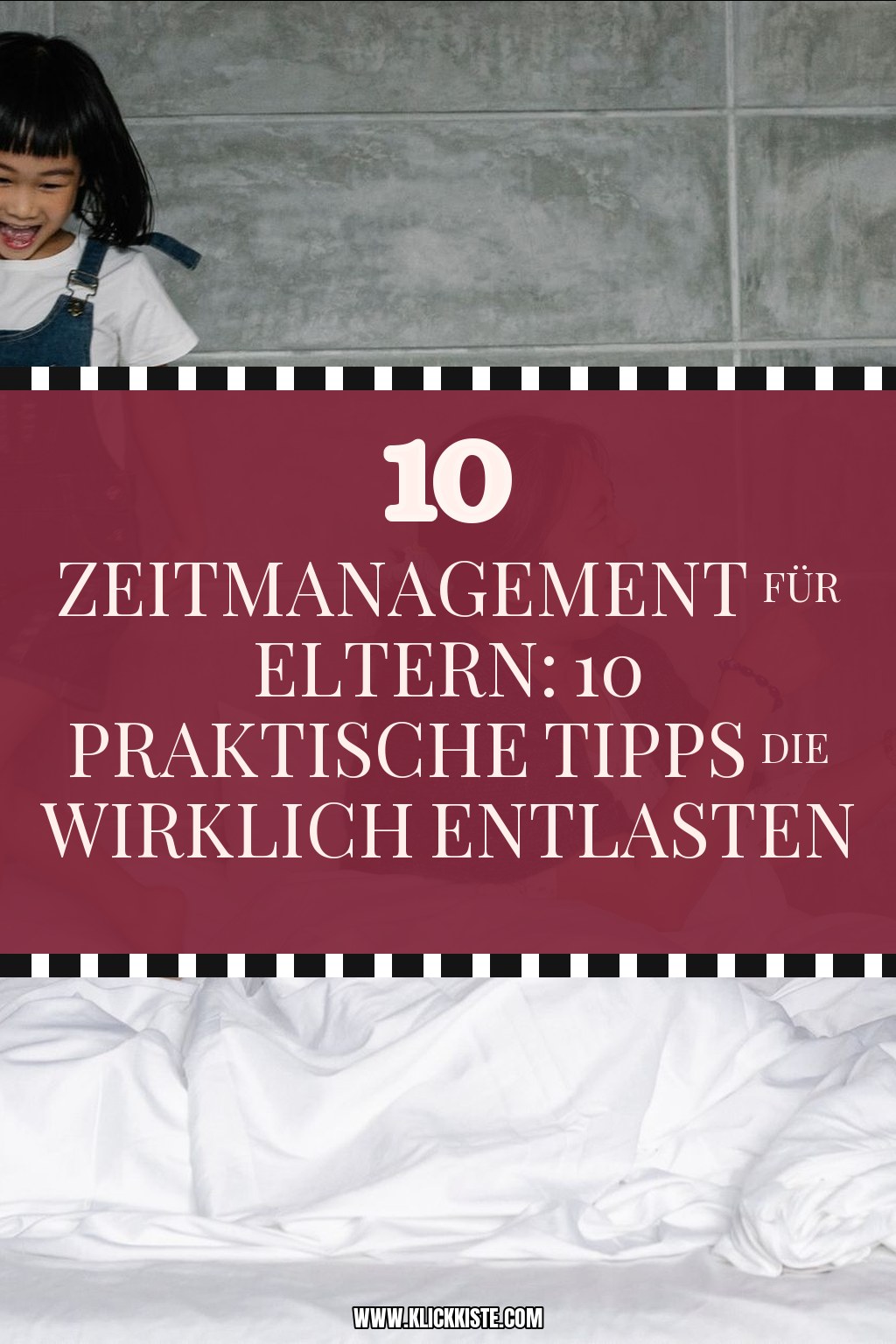 Zeitmanagement für Eltern: 10 praktische Tipps die wirklich entlasten