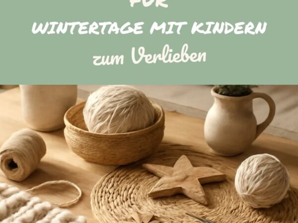 10 Bastel-Familien-Ideen für Wintertage mit Kindern