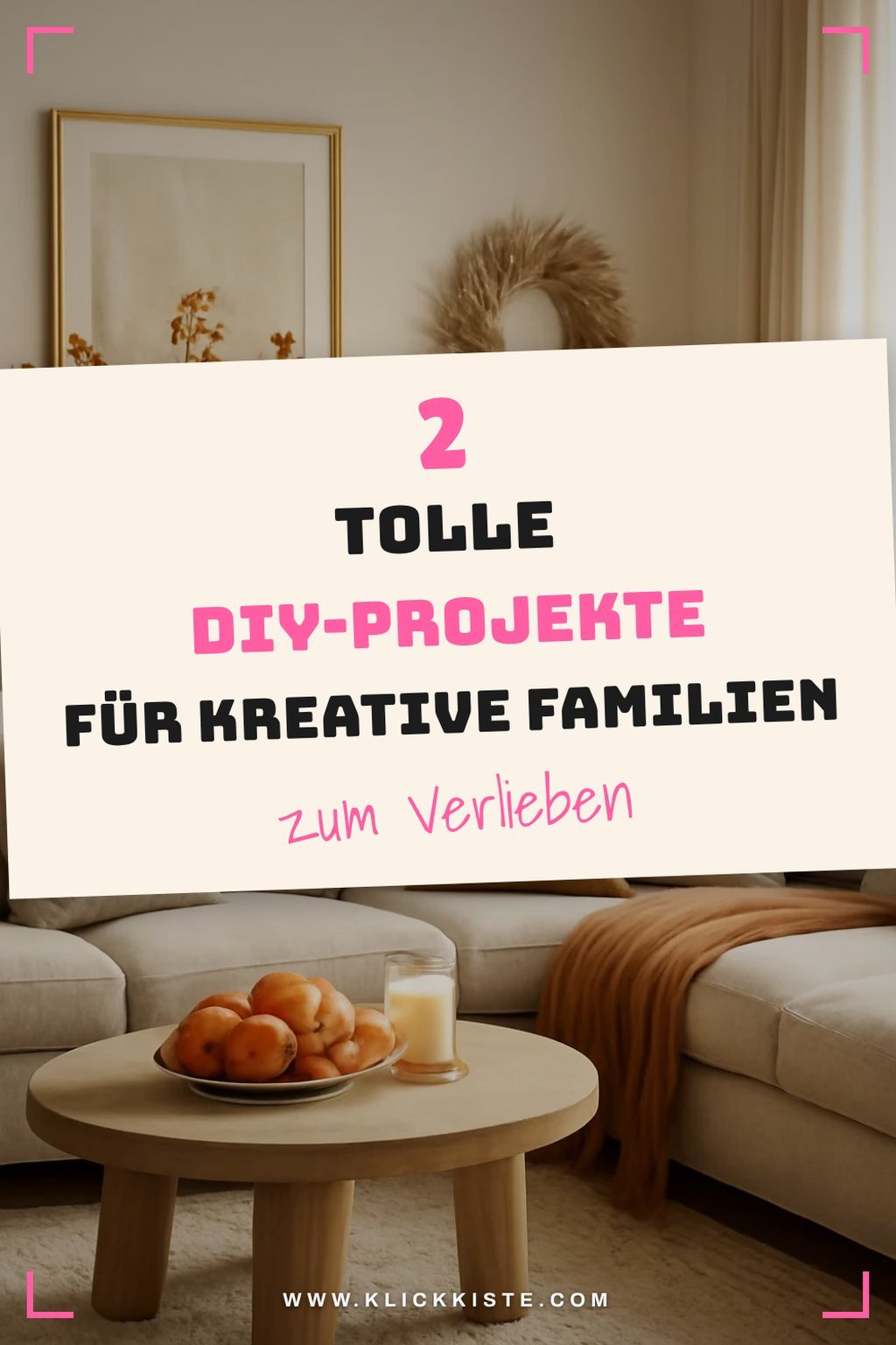 DIY Kunstprojekte für die ganze Familie
