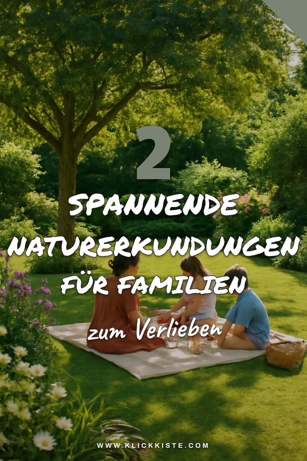 So entdeckst du die Natur spielerisch mit deiner Familie