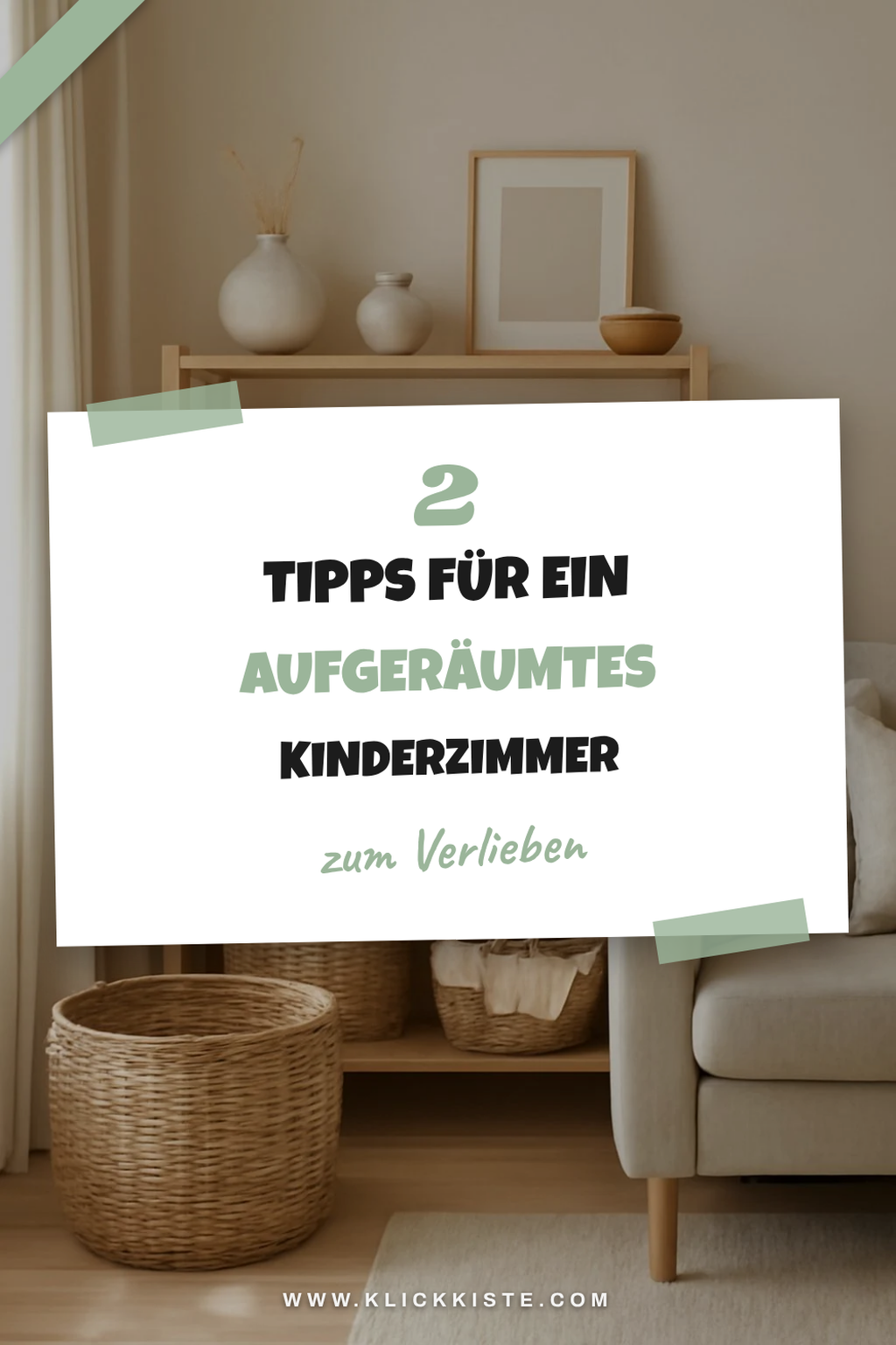 So schaffst du Ordnung im Kinderzimmer