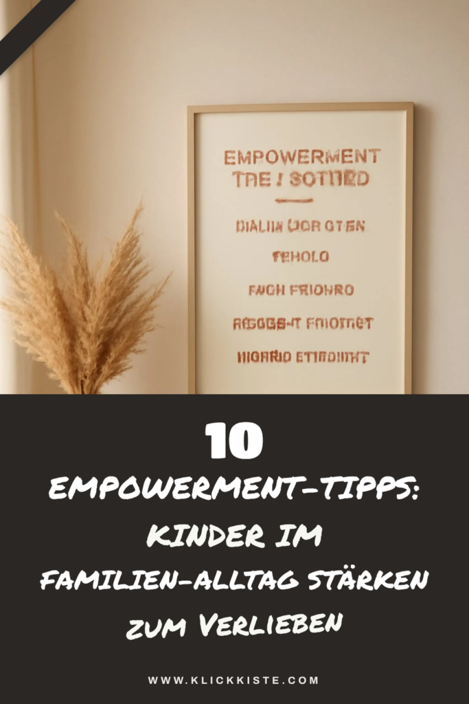 10 Empowerment-Tipps: Kinder im Familien-Alltag stärken