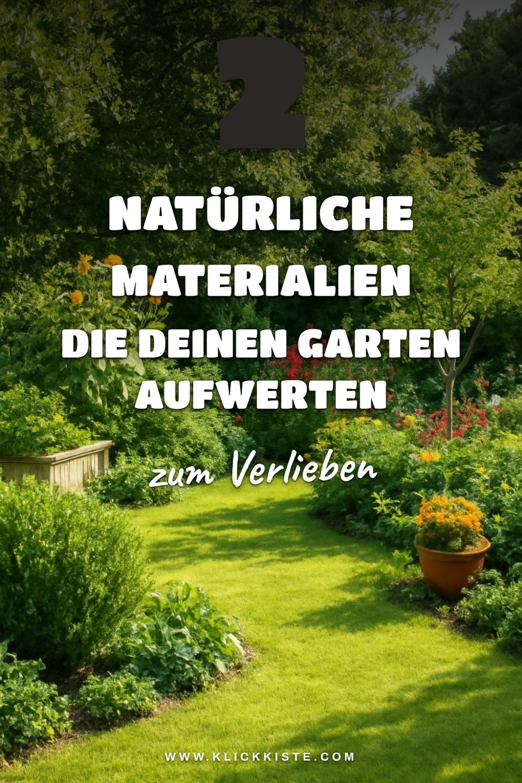 Natürliche Materialien für den Garten