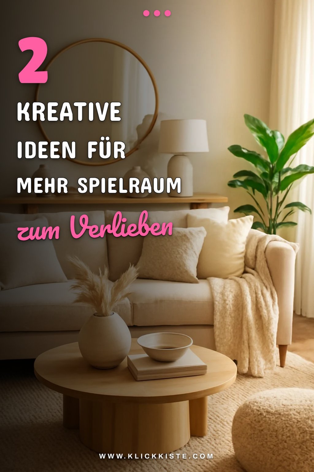 Schaffe Platz für Kreativität und Spiel